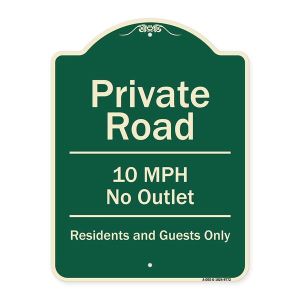 Designer Series-Private Road 10 Mph No Outlet Residents And Guests Only, 24" H, G-1824-9772
